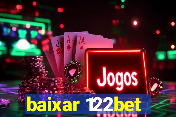 baixar 122bet